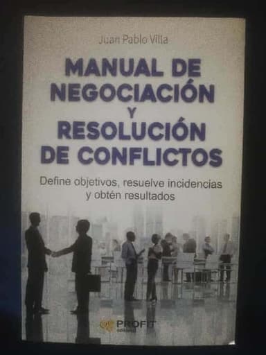 Manual de negociación y resolución de conflictos