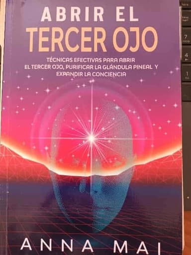 Abrir El Tercer Ojo: Expandir La Conciencia