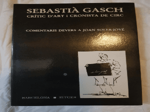 Sebastià Gasch: Critic dart i Cronista de Circ