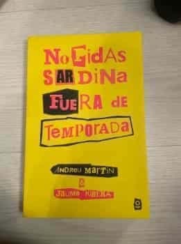 No pidas sardina fuera de temporada