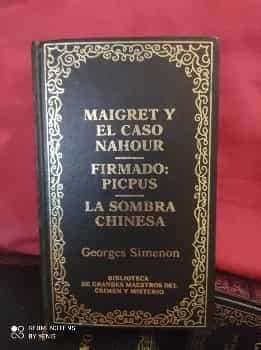 Maigret y el caso nahour firmado:picpus La sombra chinesca