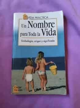 Un Nombre Para Toda La Vida - Simbologia Origen