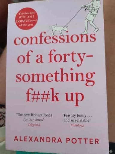 Confessions of a Forty-Something F**k Up