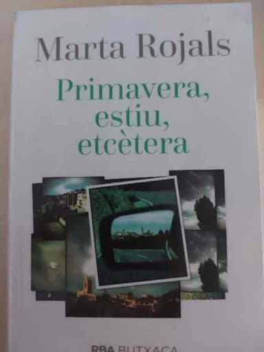 PRIMAVERA, ESTIU, ETCÈTERA