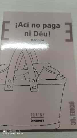 ¡Ací no paga ni Dèu!