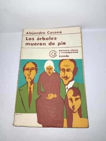 Los árboles mueren de pie