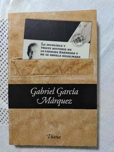 La increible y triste historia de la candida Erendira y de su abuela desalmada