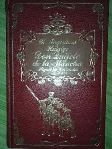 El Ingenioso Hidalgo Don Quijote de la Mancha