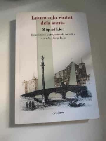 Laura a la ciutat dels sants