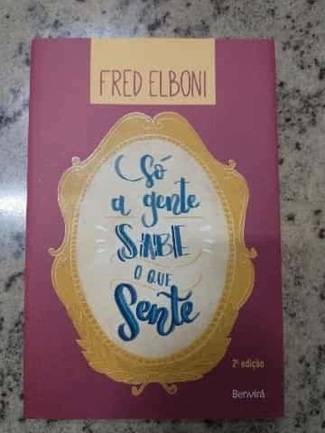 Só a Gente Sabe o Que Sente