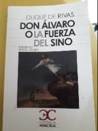 Don Álvaro  o la fuerza del sino