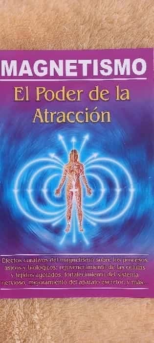 Magnetismo. El poder de la atracción