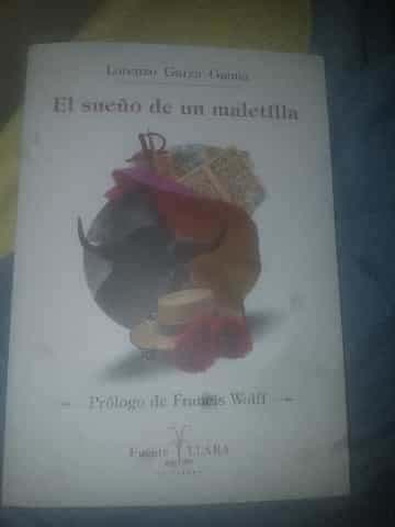 El sueño de un maletilla