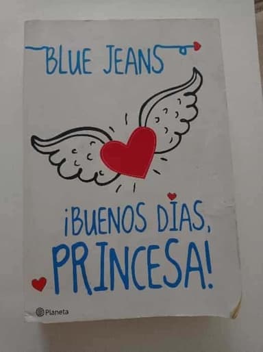 ¡Buenos dias, princesa!