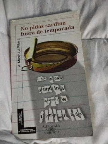 No pidas sardina fuera de temporada