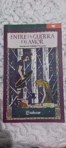 Entre la guerra y el amor