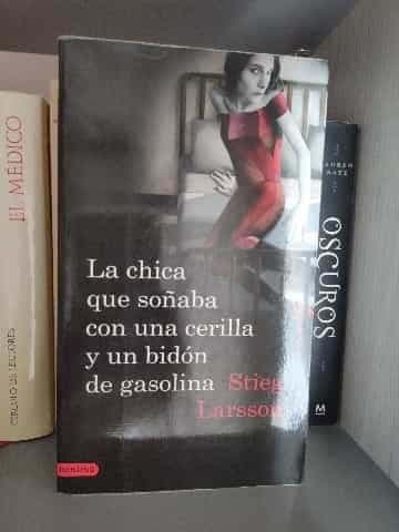 La chica que soñaba con un cerillo y un galón de gasolina