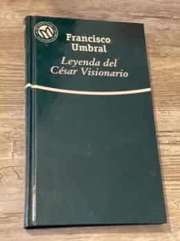 Leyenda del Cesar visionario