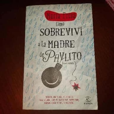 Cómo sobreviví a la madre de Pavlito (con uve)