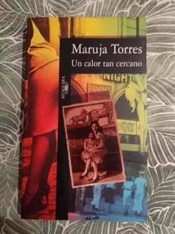 Un calor tan cercano