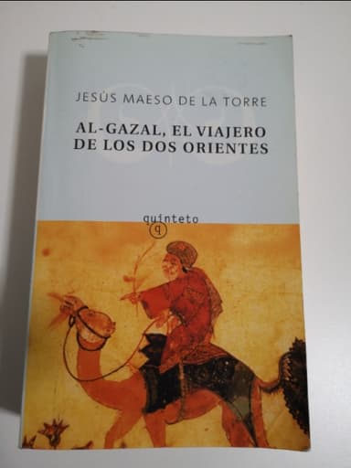 Al-Gazal, El Viajero De Los DOS Orientes