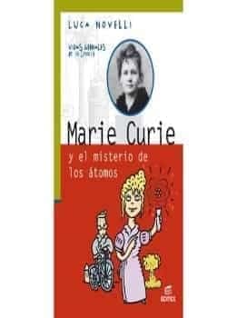 Marie Curie y el misterio de los átomos
