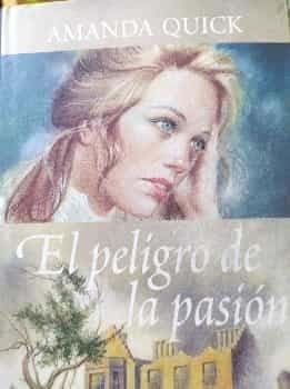 El peligro de la pasion