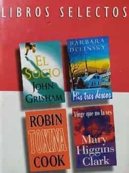 Libros Selectos El Socio - Mis Tres Deseos - Toxina - Finge Que No La Ves 