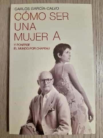 Como Ser una Mujer A  How to Be an "A" Woman