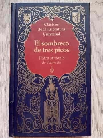 El Sombrero de Tres Picos – Pedro Antonio de Alarcon (Mainer Til 1995)
