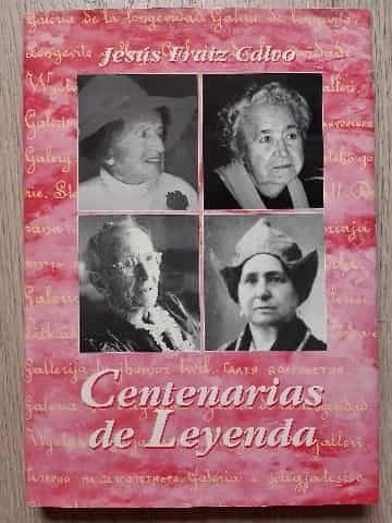 Centenarias de leyenda
