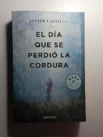 El dia que se perdio la cordura