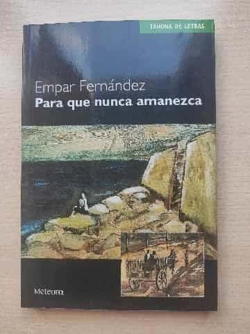 Para que nunca amanezca