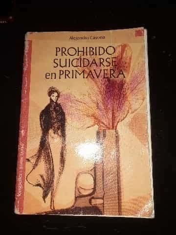 Prohibido suicidarse en primavera