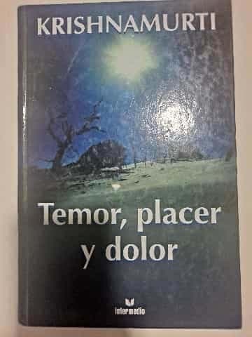 Temor, placer y dolor