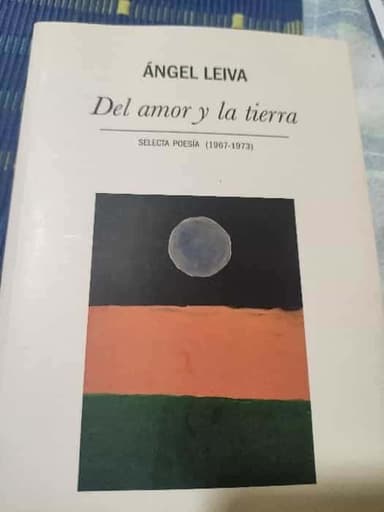 Del amor y la tierra : selecta poesía, 1967-1973