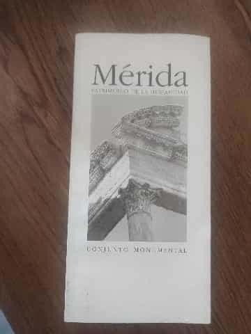 Mérida patrimonio de la humanidad 