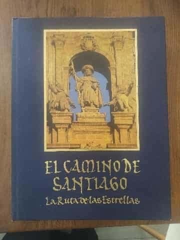 El camino de Santiago la ruta de las Estrellas