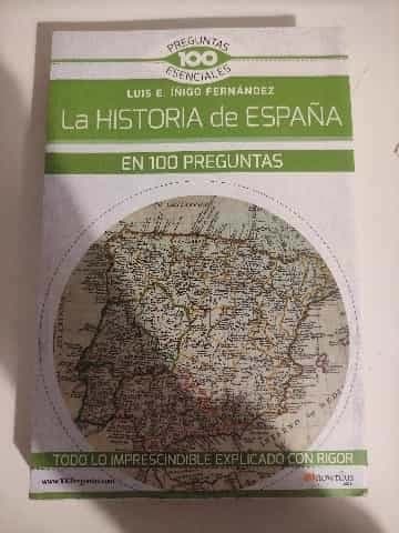 HISTORIA DE ESPAÑA EN 100 PREGUNTAS