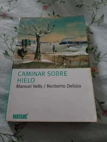 Caminar Sobre Hielo