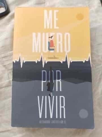 Me muero por vivir