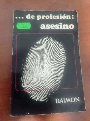 ... de profesion: asesino