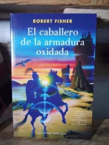 El caballero de la armadura oxidada
