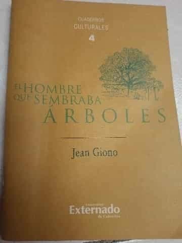 un hombre que sembraba arboles