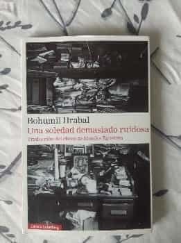 Una soledad demasiado ruidosa