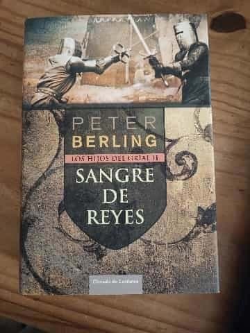 LOS HIJOS DEL GRIAL II  SANGRE DE REYES