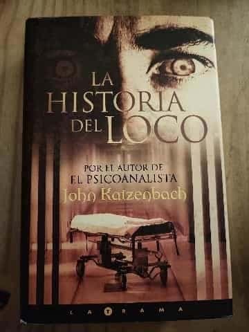 La Historia del Loco