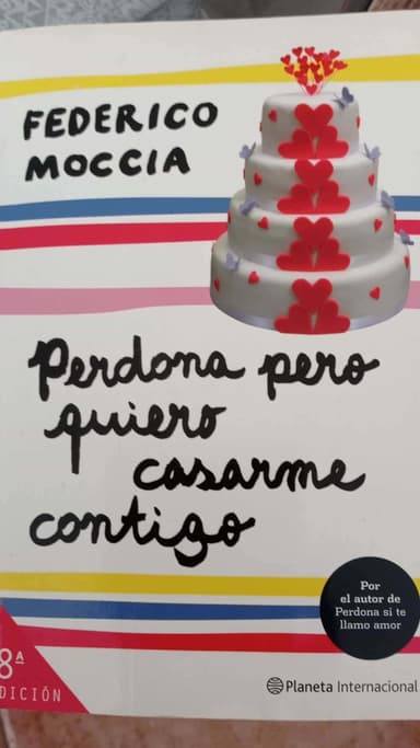 Perdona pero quiero casarme contigo