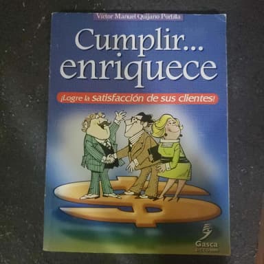 Cumplir enriquece -- logre la satisfacción de sus clientes
