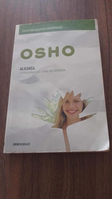 Alegría. La felicidad que surge del interior 